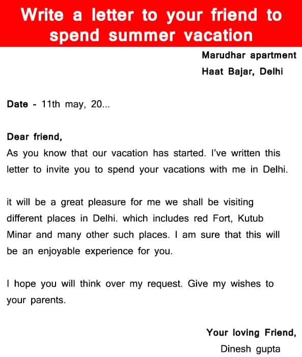 Write a letter to your friend to spend summer vacation