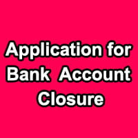 Application For Bank Account Closure