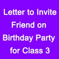 Invitation to Friends for Birthday Party for class 3